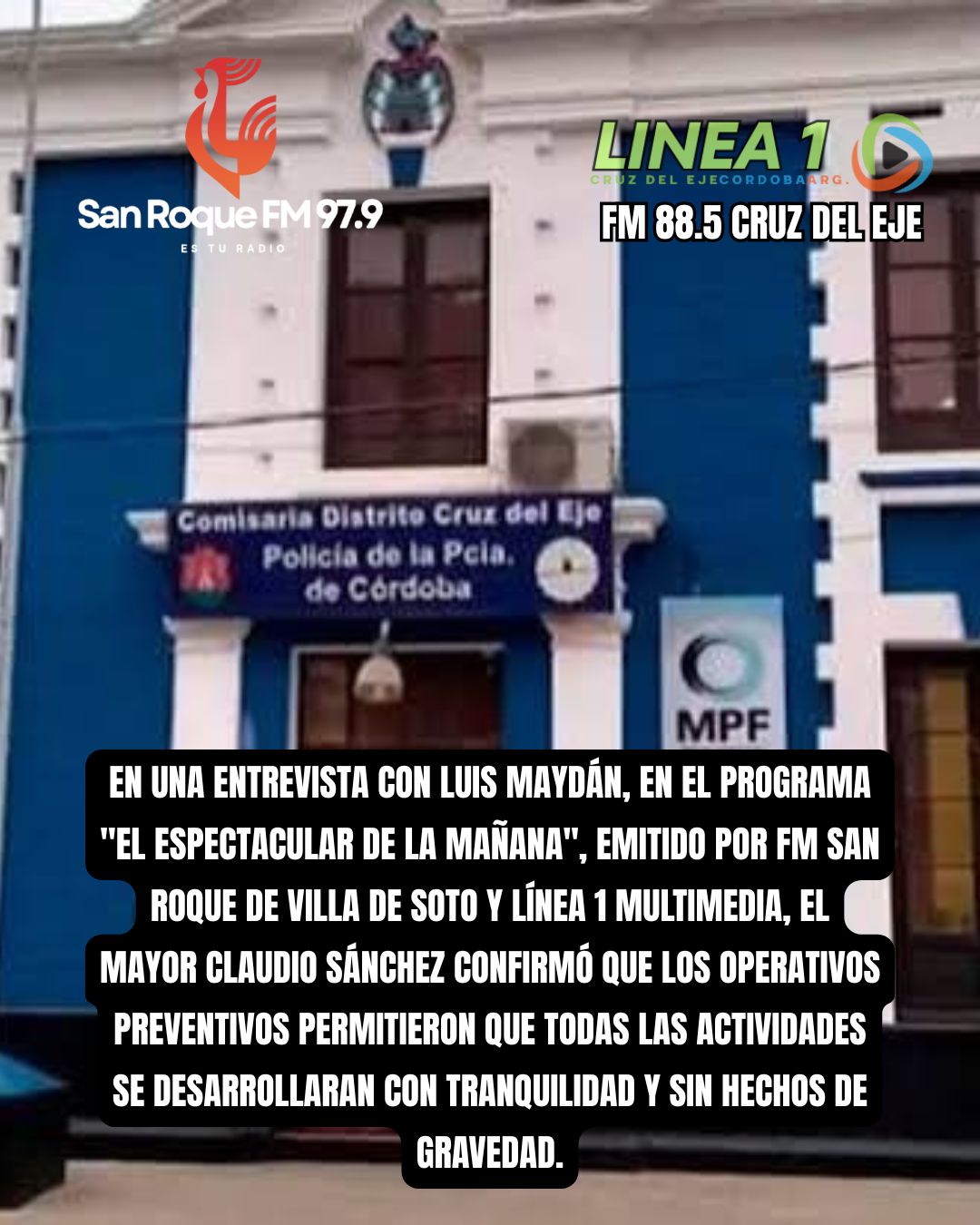Policía de Cruz del Eje destacó un fin de semana sin incidentes