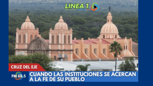 Cuando las instituciones se acercan a la fe de su pueblo