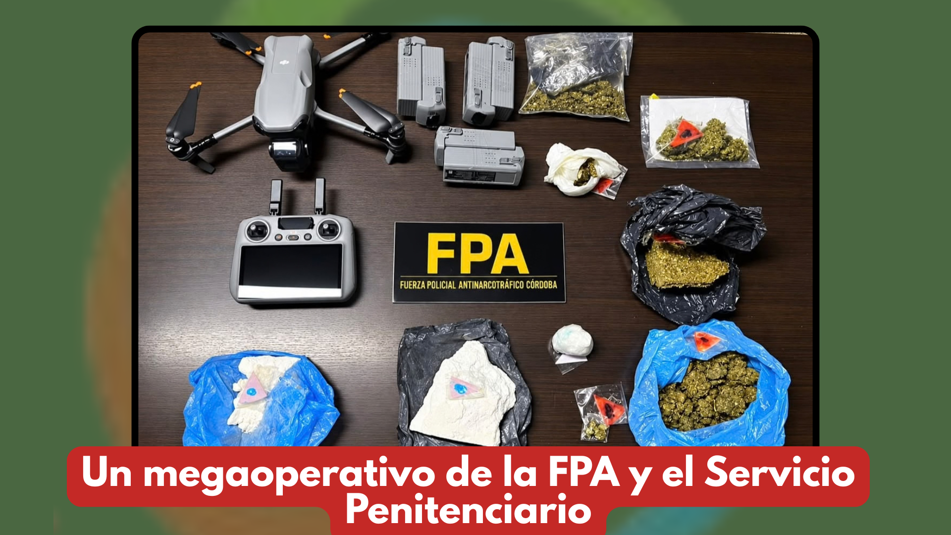 Un megaoperativo de la FPA y el Servicio Penitenciario
