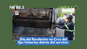 En el Día del Recolector de Residuos, acompanamos al equipo de Cruz del Eje para conocer las historias, sacrificios y la dedicación del servicio.