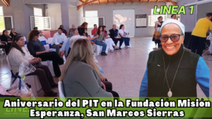 Aniversario del PIT en la Fundación Misión Esperanza, San Marcos Sierras