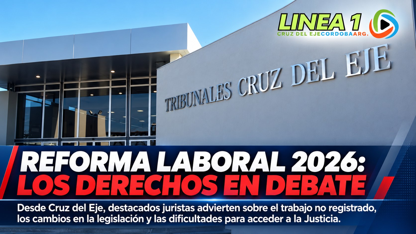 REFORMA LABORAL 2026: LOS DERECHOS EN DEBATE