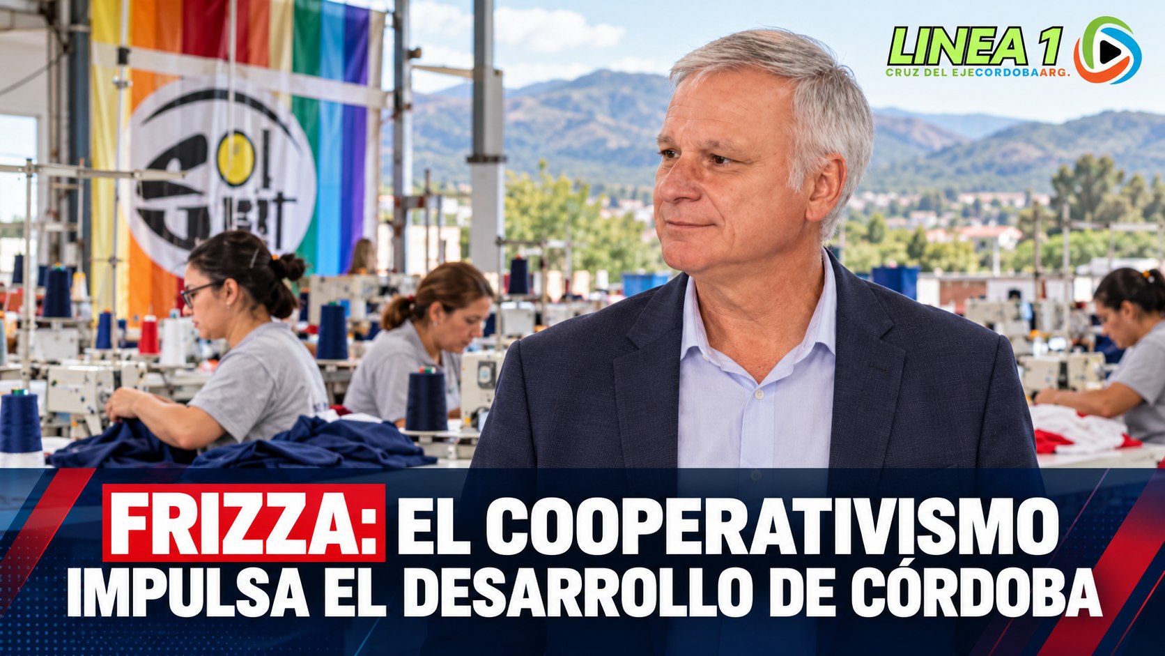 Gabriel Frizza, ministro de Cooperativas y Mutuales de Córdoba, destaca el desarrollo económico y social del interior provincial.