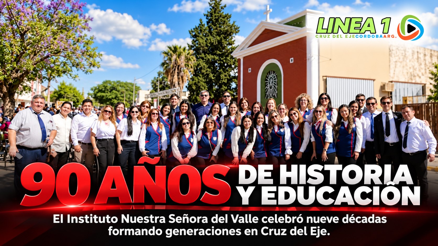 “90 AÑOS DE HISTORIA Y EDUCACIÓN”